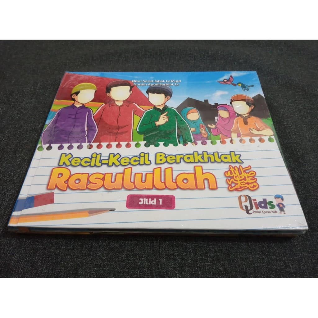 KECIL-KECIL BERAKHLAK RASULULLAH - Nizar Sa’ad Jabal & Nurdin Apud Sarbini - gambar 2